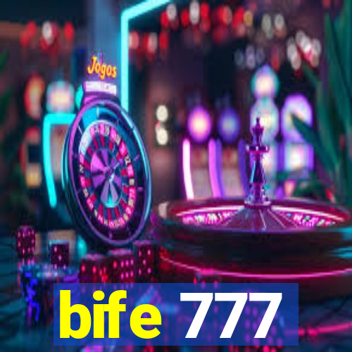 bife 777